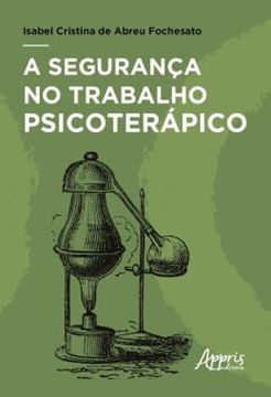 Imagem de A SEGURANCA NO TRABALHO PSICOTERAPICO