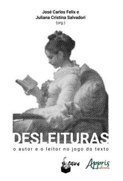Imagem de DESLEITURAS - O AUTOR E O LEITOR NO JOGO DO TEXTO