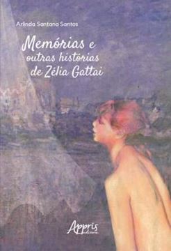 Imagem de MEMORIAS E OUTRAS HISTORIAS DE ZELIA GATTAI