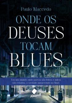 Imagem de ONDE OS DEUSES TOCAM BLUES