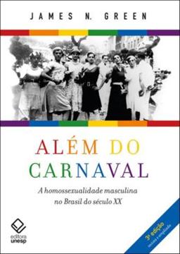 Imagem de ALEM DO CARNAVAL - A HOMOSSEXUALIDADE MASCULINA NO BRASIL - 3ª ED