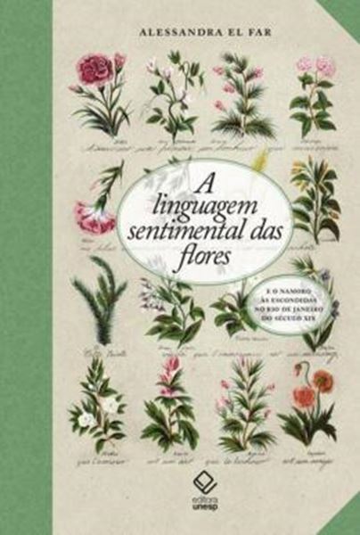 Picture of A LINGUAGEM SENTIMENTAL DAS FLORES E O NAMORO AS ESCONDIDAS NO RIO DE JANEIRO DO SECULO XIX