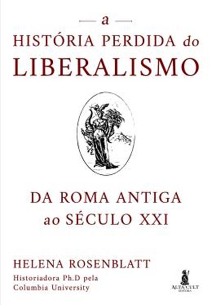 Picture of A HISTORIA PERDIDA DO LIBERALISMO