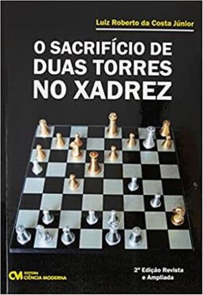Picture of SACRIFICIO DE DUAS TORRES NO XADREZ, O
