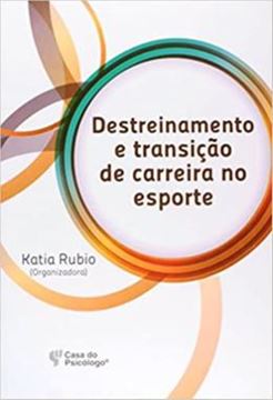 Imagem de DESTREINAMENTO E TRANSICAO DE CARREIRA NO ESPORTE
