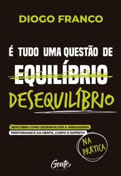 Picture of E TUDO UMA QUESTAO DE DESEQUILIBRIO