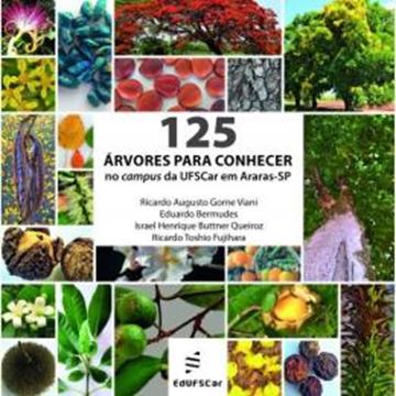 Imagem de 125 ARVORES PARA CONHECER NO CAMPUS DA UFSCAR EM ARARAS-SP