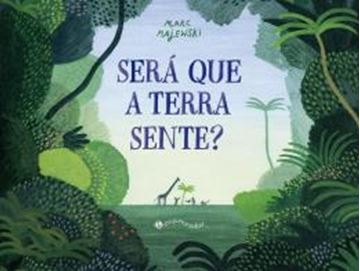 Imagem de SERA QUE A TERRA SENTE?