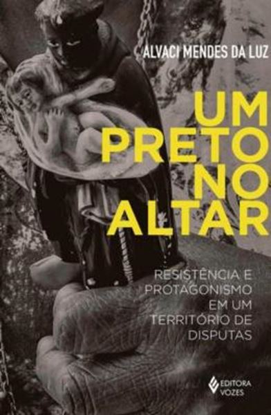 Picture of UM PRETO NO ALTAR