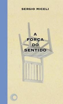 Imagem de A FORCA DO SENTIDO