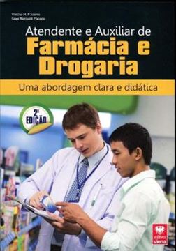 Imagem de ATENDENTE E AUXILIAR DE FARMACIA E DROGARIA - UMA ABORDAGEM CLARA E DIDATICA - 2ª ED