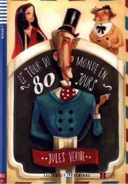 Picture of LE TOUR DU MONDE EN 80 JOURS - LECTURES ELI SENIORS B1 - DOWNLOADABLE MULTIMEDIA