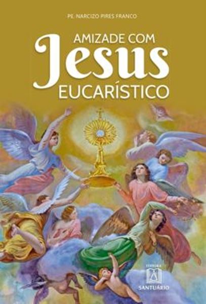 Picture of AMIZADE COM JESUS EUCARÍSTICO