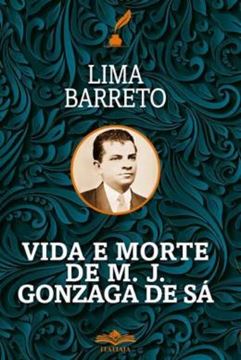 Imagem de VIDA E MORTE DE M. J. GONZAGA DE SA