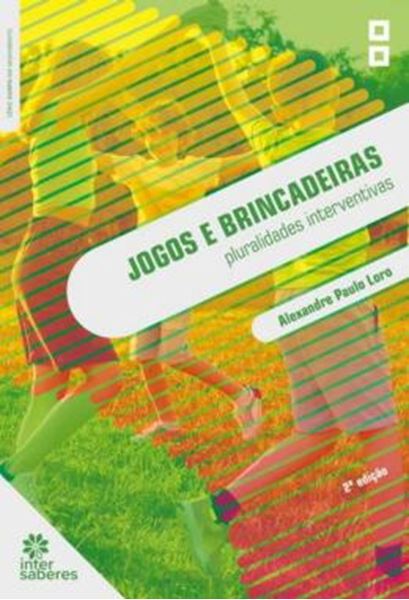 Picture of JOGOS E BRINCADEIRAS: PLURALIDADES INTERVENTIVAS - 2ª ED