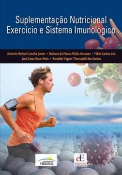 Imagem de SUPLEMENTACAO NUTRICIONAL EXERCICIO E SISTEMA IMUNOLOGICO