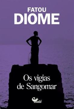 Imagem de VIGIAS DE SANGOMAR, O