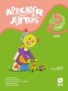 Imagem de APRENDER JUNTOS - ARTE - 5º ANO - ED 2023