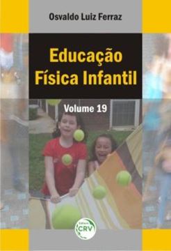 Imagem de EDUCACAO FISICA INFANTIL - VOLUME 19