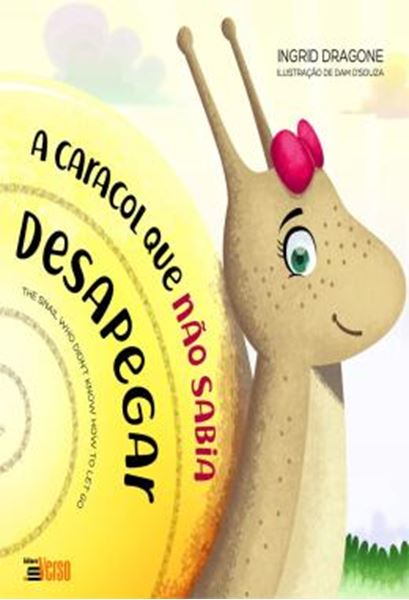 Picture of A CARACOL QUE NAO SABIA DESAPEGAR