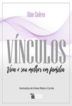 Imagem de VINCULOS - VIVA O SEU MELHOR EM FAMILIA