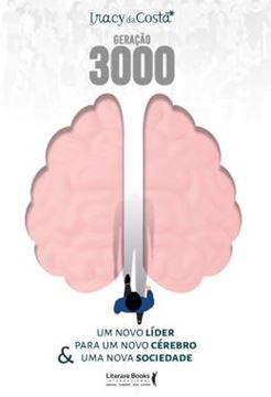 Imagem de GERACAO 3000 - UM NOVO LIDER PARA UM NOVO CEREBRO & UMA NOVA SOCIEDADE