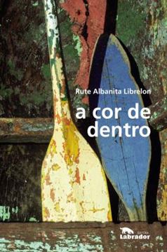 Imagem de A COR DE DENTRO