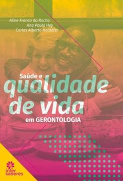 Imagem de SAUDE E QUALIDADE DE VIDA EM GERONTOLOGIA