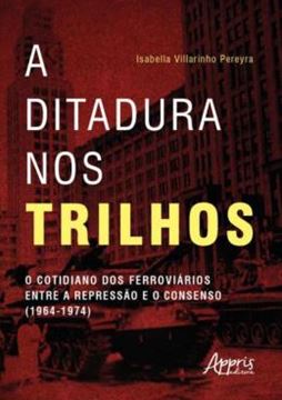 Imagem de A DITADURA NOS TRILHOS