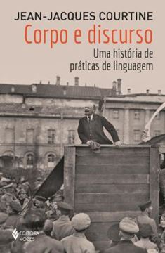 Imagem de CORPO E DISCURSO - UMA HISTORIA DE PRATICAS DE LINGUAGEM