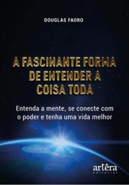 Picture of A FASCINANTE FORMA DE ENTENDER A COISA TODA