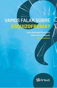 Imagem de VAMOS FALAR SOBRE ESQUIZOFRENIA?