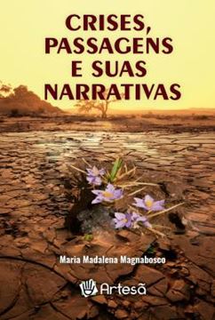 Imagem de CRISES, PASSAGENS E SUAS NARRATIVAS
