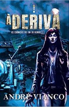 Imagem de À DERIVA: AS CRÔNICAS DO FIM DO MUNDO 2 (SAGA O VAMPIRO-REI - PREQUEL 2)