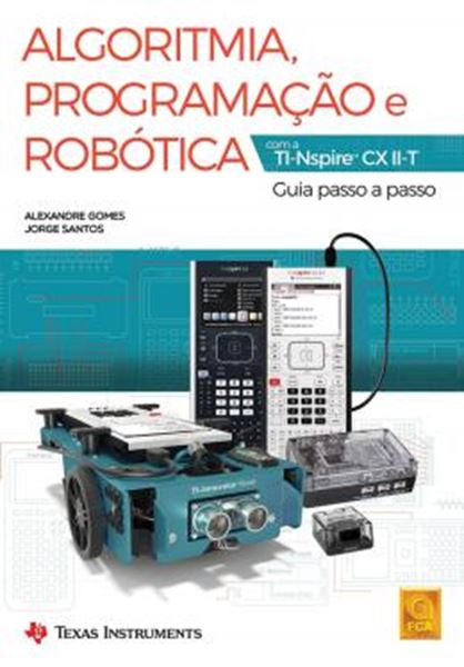 Picture of ALGORITMIA, PROGRAMACAO E ROBOTICA - COM A TI-NSPIRE CX II-T