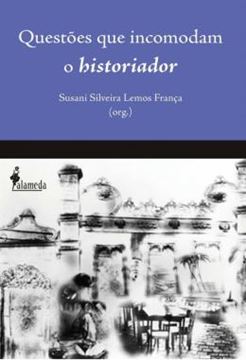 Imagem de QUESTOES QUE INCOMODAM O HISTORIADOR