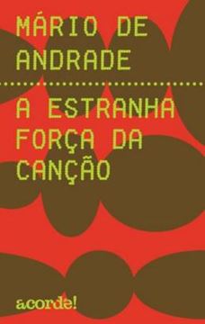 Imagem de A ESTRANHA FORCA DA CANCAO