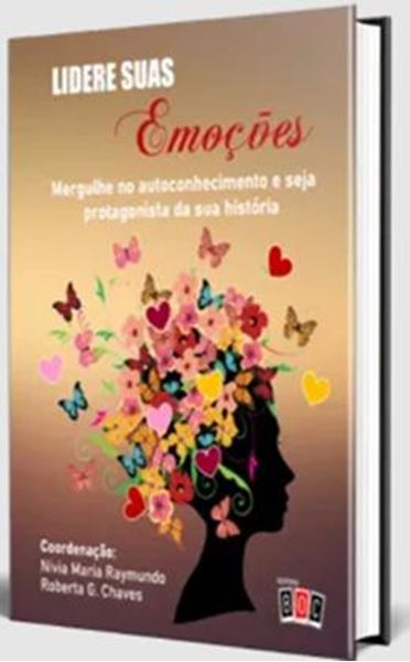 Picture of LIDERE SUAS EMOCOES: MERGULHE NO AUTOCONHECIMENTO E SEJA PROTAGONISTA DA SUA HISTÓRIA