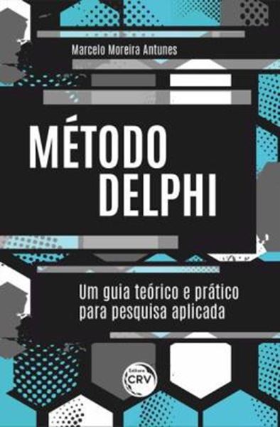 Picture of METODO DELPHI UM GUIA TEORICO E PRATICO PARA PESQUISA APLICADA