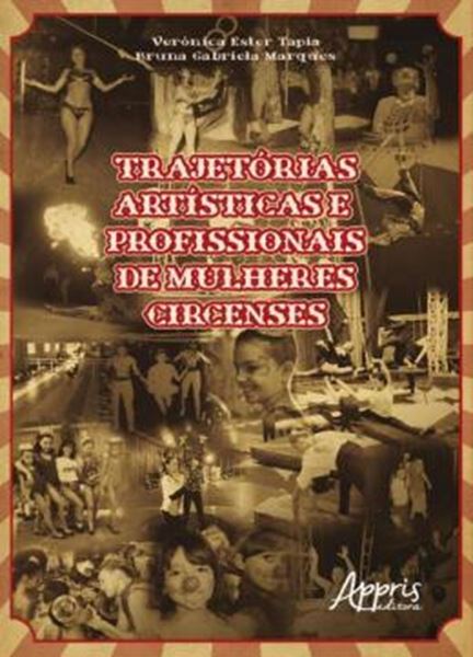 Picture of TRAJETORIAS ARTISTICAS E PROFISSIONAIS DE MULHERES CIRCENSES