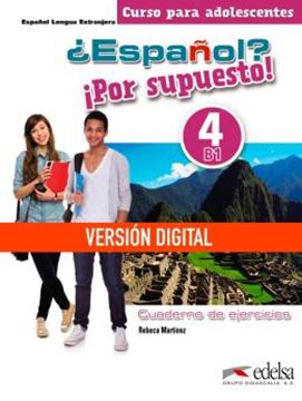 Imagem de ¿ESPANOL? ¡POR SUPUESTO! 4 (B1) - LIBRO DE EJERCICIOS DIGITAL