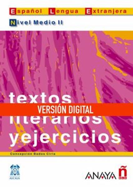 Picture of TEXTOS LITERARIOS Y EJERCICIOS - NIVEL MEDIO II (B1+) - DIGITAL