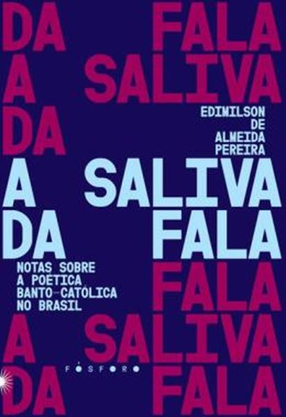 Picture of A SALIVA DA FALA