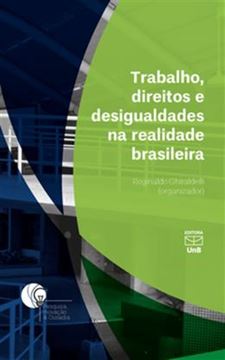 Imagem de TRABALHO, DIREITOS E DESIGUALDADES NA REALIDADE BRASILEIRA