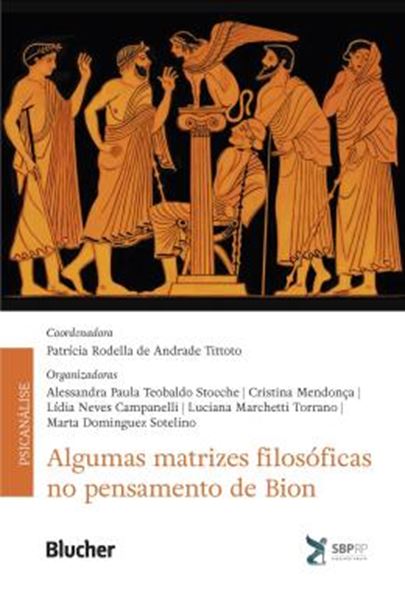 Picture of ALGUMAS MATRIZES FILOSOFICAS NO PENSAMENTO DE BION