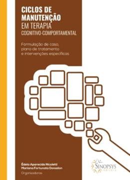 Imagem de CICLOS DE MANUTENCAO EM TERAPIA COGNITIVO-COMPORTAMENTAL
