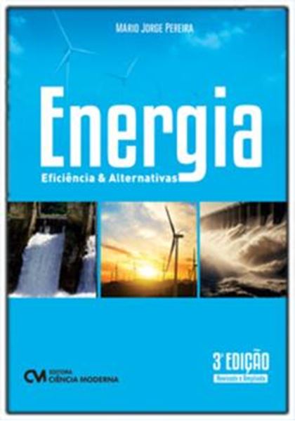 Picture of ENERGIA - EFICIÊNCIA E ALTERNATIVAS 3ª EDIÇÃO