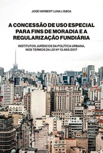Picture of A CONCESSAO DE USO ESPECIAL PARA FINS DE MORADIA E A REGULARIZACAO FUNDIARIA