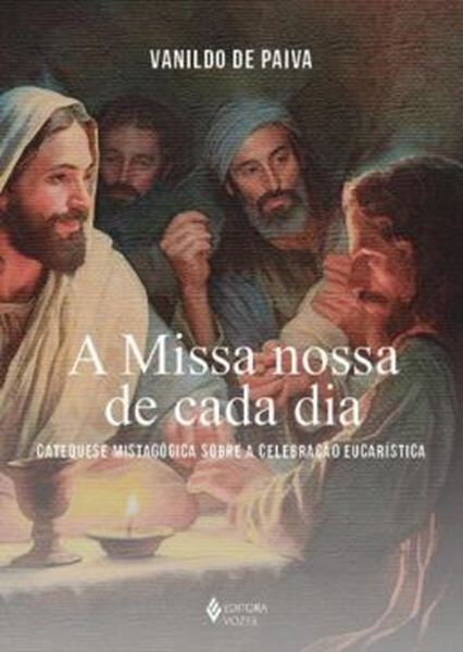 Picture of A MISSA NOSSA DE CADA DIA