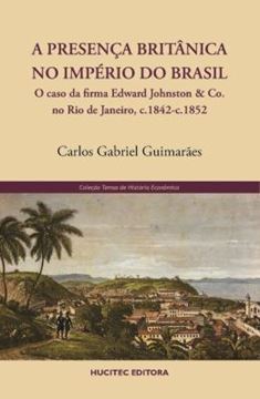 Imagem de A PRESENCA BRITANICA NO IMPERIO DO BRASIL